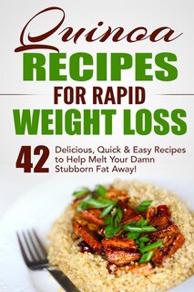 Couverture_Quinoa Recipes for Rapid Weight Loss