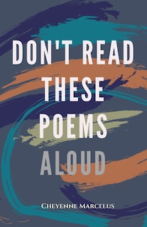 Couverture_Don't Read These Poems Aloud