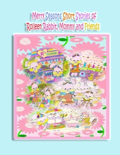 Front cover_Merry Seasons Short Stories of Rolleen Rabbit, Mommy and Friends