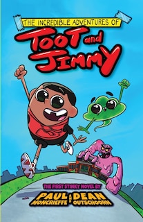 Couverture_The Incredible Adventures of Toot and Jimmy (Toot and Jimmy #1)