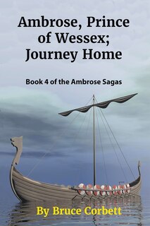 Front cover_Ambrose, Prince of Wessex; Journey Home