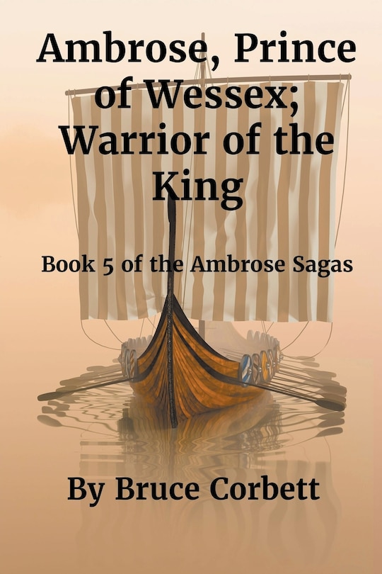 Front cover_Ambrose, Prince of Wessex; Warrior of the King