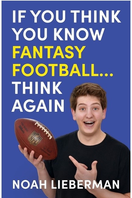 If You Think You Know Fantasy Football… Think Again