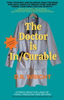 Front cover_The Doctor is In/Curable