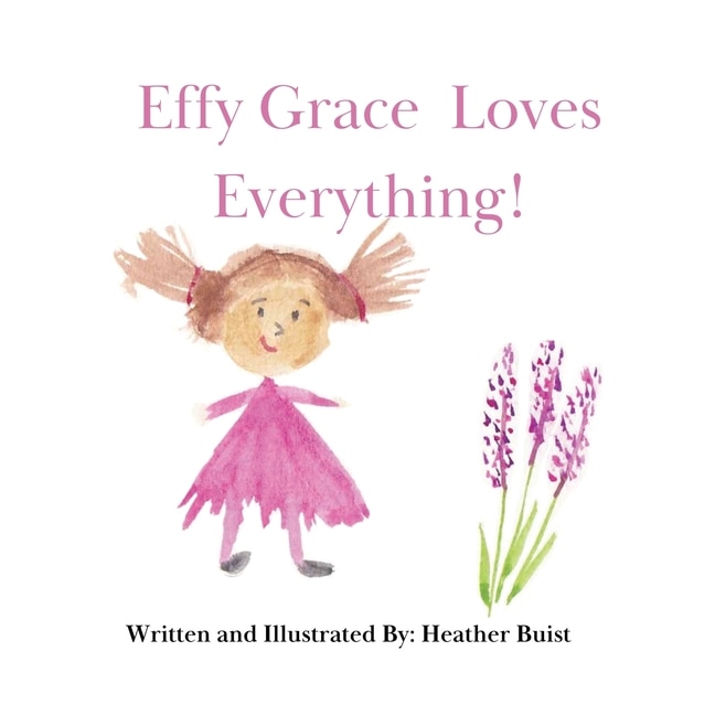 Front cover_Effy Grace Loves Everything!