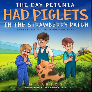 Couverture_The Day Petunia Had Piglets in the Strawberry Patch