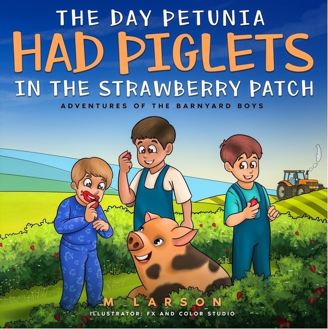 Couverture_The Day Petunia Had Piglets in the Strawberry Patch