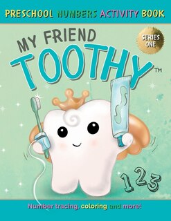 Couverture_My Friend Toothy - Preschool Numbers Activity Book