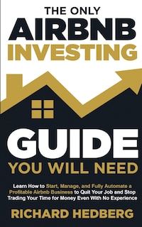 Front cover_The Only Airbnb Investing Guide You Will Need