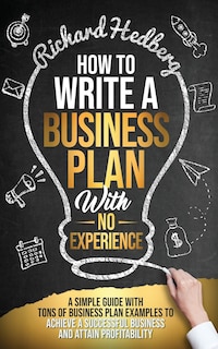 Front cover_How to Write a Business Plan With No Experience