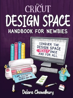 Couverture_Cricut Design Space Handbook for Newbies