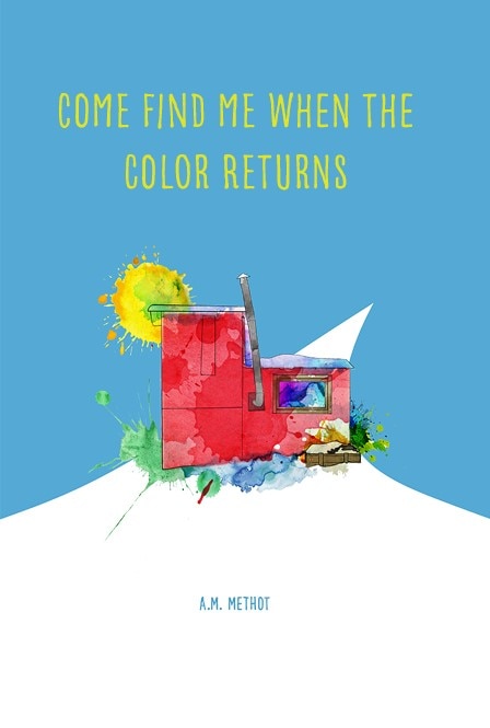 Couverture_Come Find Me When the Colour Returns