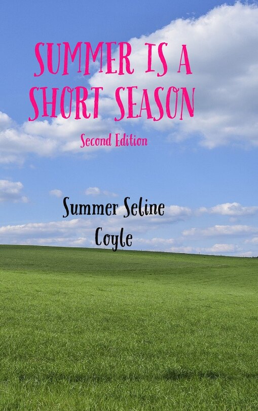 Summer Is a Short Season