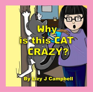Front cover_Why is this Cat Crazy?