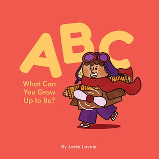 Couverture_ABC What Can You Grow Up to Be?