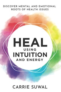 Couverture_Heal Using Intuition And Energy