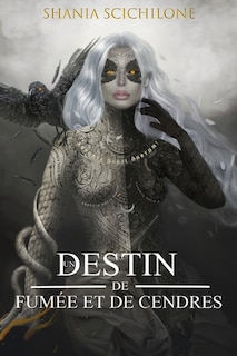 Couverture_Destin de Fumée et de Cendres