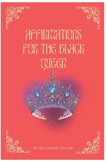 Front cover_Affirmations For The Black Queen