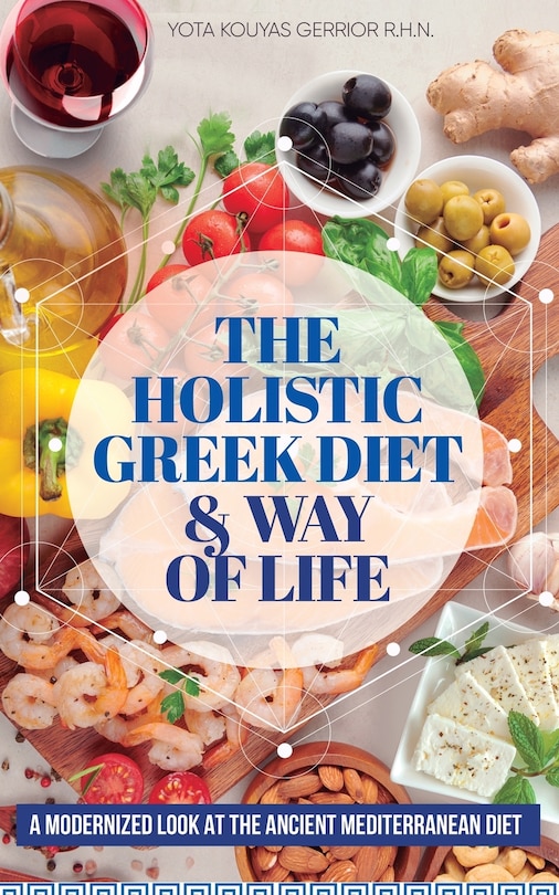 Couverture_The Holistic Greek Diet & Way of Life