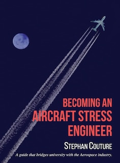 Front cover_Becoming an Aircraft Stress Engineer