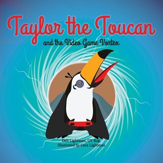 Front cover_Taylor the Toucan and the Video Game Vortex