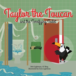 Front cover_Taylor the Toucan and the Terrifying Toilet