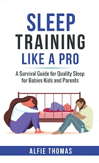 Front cover_Sleep Training Like a Pro