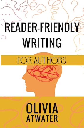 Reader-Friendly Writing for Authors