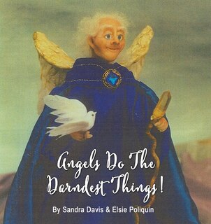 Front cover_Angels Do The Darndest Things