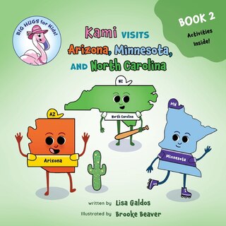Couverture_Kami visits Arizona, Minnesota, and North Carolina (BIG HUGS for Kids - Learn and Move Series)
