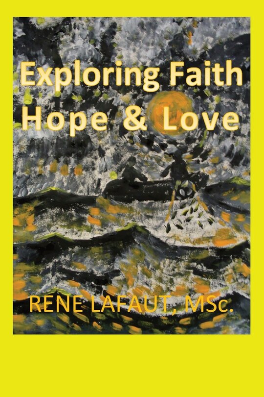 Front cover_Exploring Faith Hope & Love