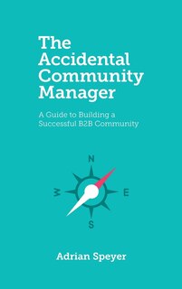 Front cover_The Accidental Community Manager