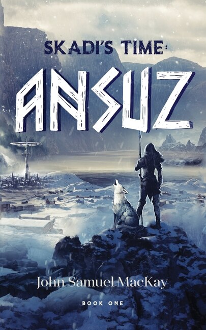 Skadi's Time Book One: Ansuz