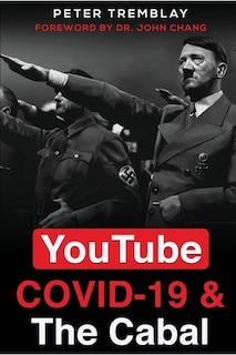 Front cover_YouTube, COVID-19 & The Cabal