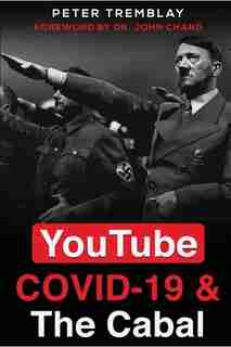Youtube, Covid-19 & The Cabal de Peter Tremblay