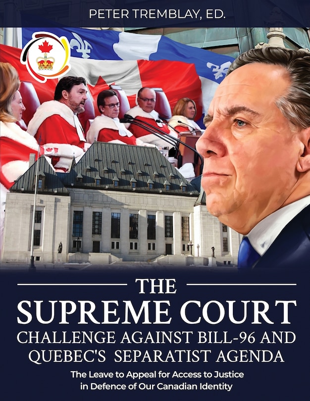 Couverture_The Supreme Court Challenge Against Bill-96 and Quebec's Separatist Agenda