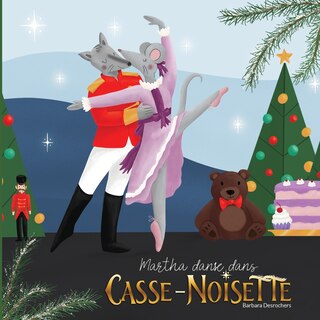 Front cover_Martha Danse Dans Casse-Noisette