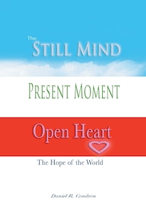 Front cover_Still Mind, Present Moment, Open Heart