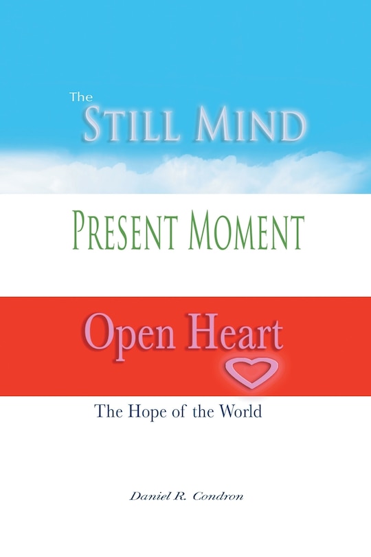 Front cover_Still Mind, Present Moment, Open Heart