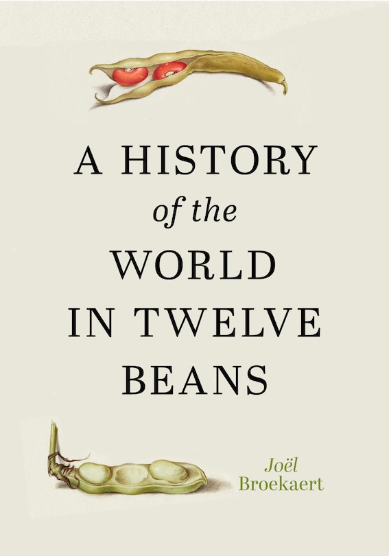 Front cover_A History of the World in Twelve Beans