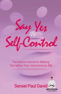 Front cover_Say Yes to Self-Control