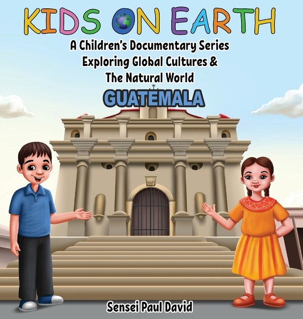 Couverture_Kids On Earth - A Children's Documentary Series Exploring Global Cultures & The Natural World