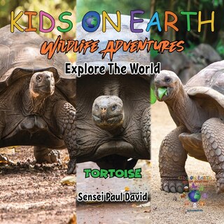 Couverture_KIDS ON EARTH Wildlife Adventures - Explore The World Tortoise - Ecuador