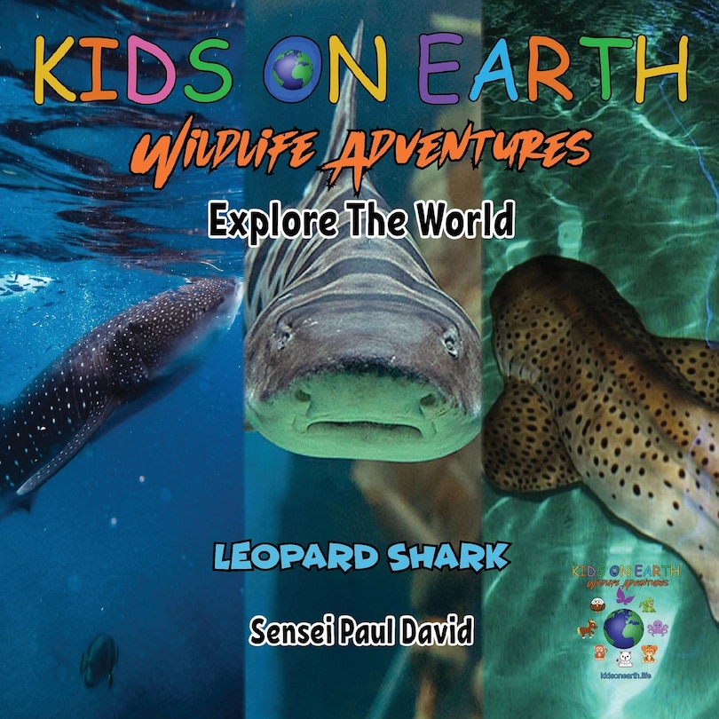 Couverture_KIDS ON EARTH Wildlife Adventures - Explore The World Leopard Shark - Maldives