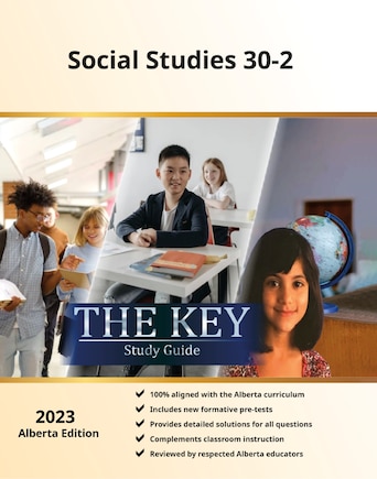 Social Studies 30-2 Alberta: The KEY Study Guide