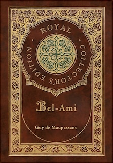 Front cover_Bel-Ami (Royal Collector's Edition) (Case Laminate Hardcover with Jacket)