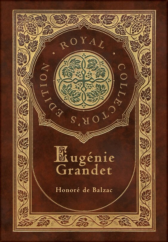 Front cover_Eugénie Grandet (The Human Comedy) (Royal Collector's Edition) (Case Laminate Hardcover with Jacket)
