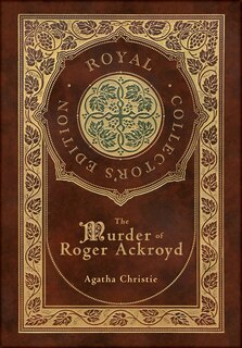 Front cover_The Murder of Roger Ackroyd (Royal Collector's Edition) (Case Laminate Hardcover with Jacket)