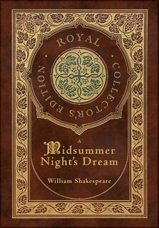 Front cover_A Midsummer Night's Dream (Royal Collector's Edition) (Case Laminate Hardcover with Jacket)