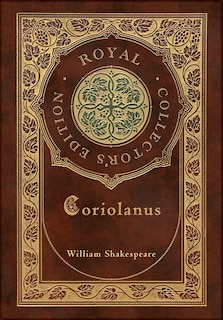 Couverture_Coriolanus (Royal Collector's Edition) (Case Laminate Hardcover with Jacket)
